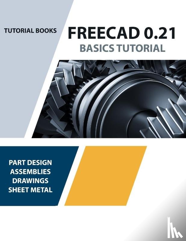 Tutorial Books - FreeCAD 0.21 Basics Tutorial (Colored)