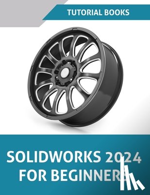 Tutorial Books - SOLIDWORKS 2024 For Beginners (COLORED)