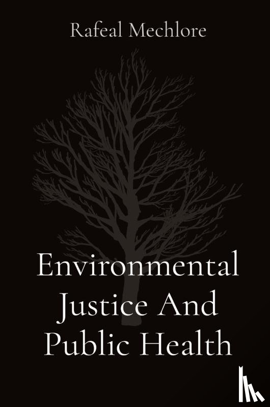 Mechlore, Rafeal - Environmental Justice And Public Health