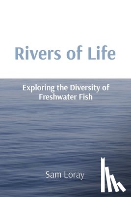 Loray, Sam - Rivers of Life