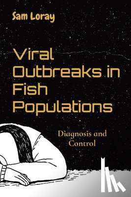 Loray, Sam - Viral Outbreaks in Fish Populations
