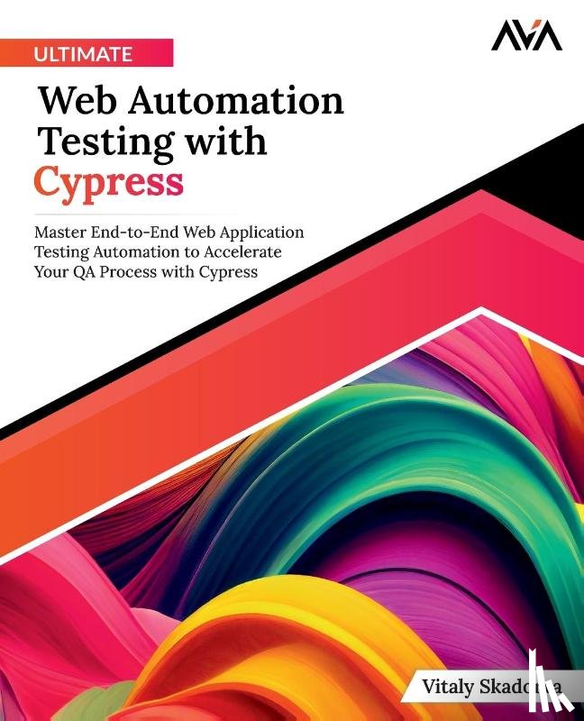 Skadorva, Vitaly - Ultimate Web Automation Testing with Cypress