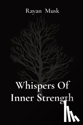 Musk, Rayan - Whispers Of Inner Strength