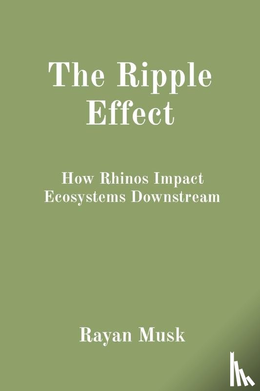 Musk, Rayan - The Ripple Effect