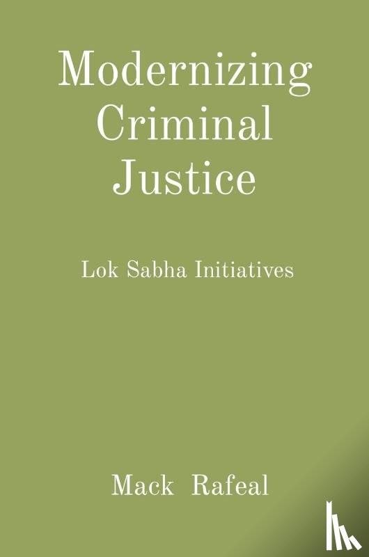 Rafeal, Mack - Modernizing Criminal Justice