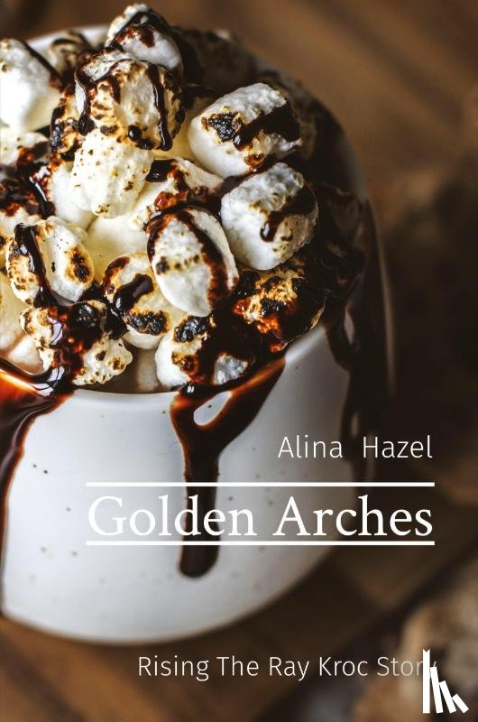 Hazel, Alina - Golden Arches
