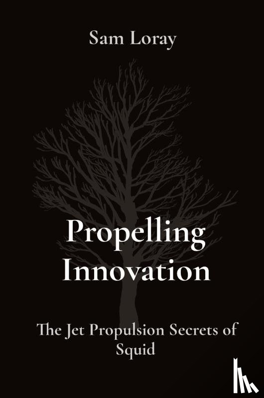Loray, Sam - Propelling Innovation