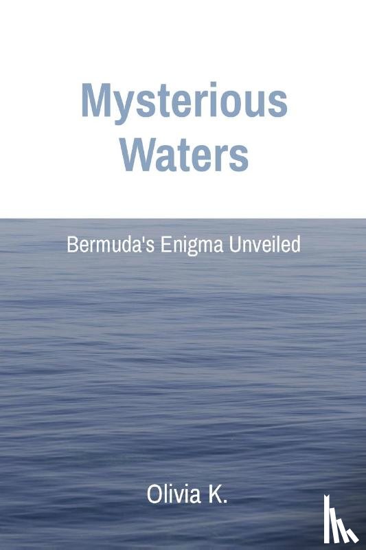 K., Olivia - Mysterious Waters