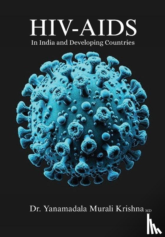 Yanamadala Murali Krishna - HIV-AIDS, In India and Developing Countries