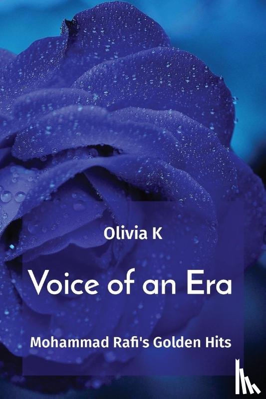 K, Olivia - Voice of an Era