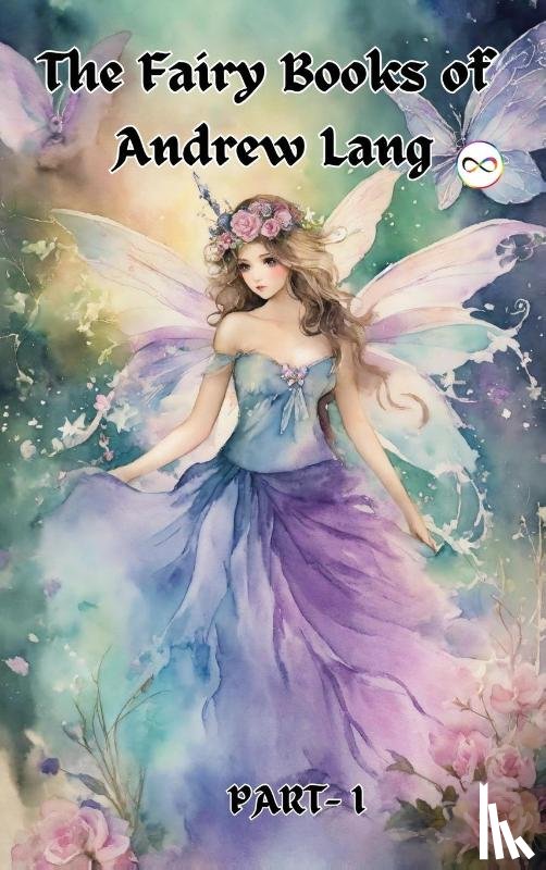 Lang, Andrew - The Fairy Books of Andrew Lang (Fairy Series Part-1) (Blue, Red , Yellow, Violet)