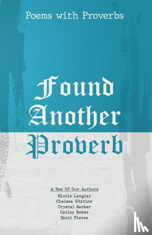 Whitlow, Chelsea - Found Another Proverb