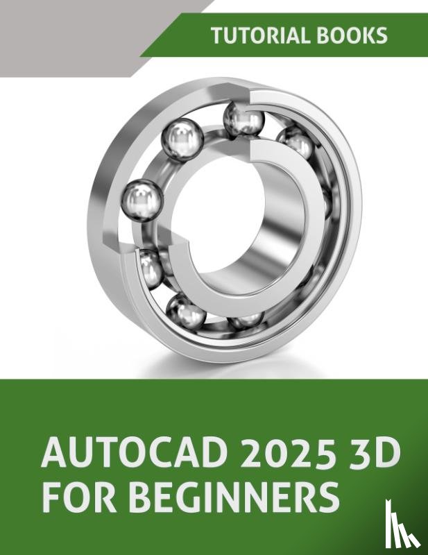 Tutorial Books - AutoCAD 2025 3D For Beginners (Colored)