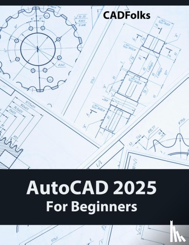 Cadfolks - AutoCAD 2025 For Beginners