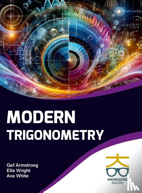 Armstrong, Gef, Wright, Ella, White, Ava - Modern Trigonometry