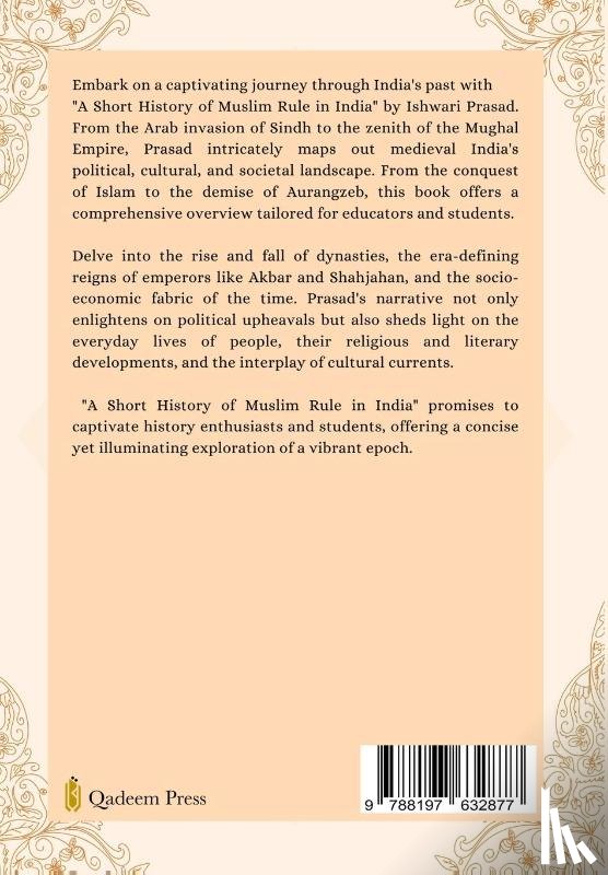 Prasad, Ishwari - A Short History of Muslim Rule in India