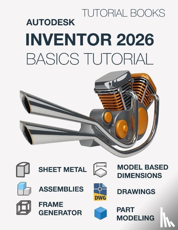 Tutorial Books - Autodesk Inventor 2026 Basics Tutorial (COLORED)