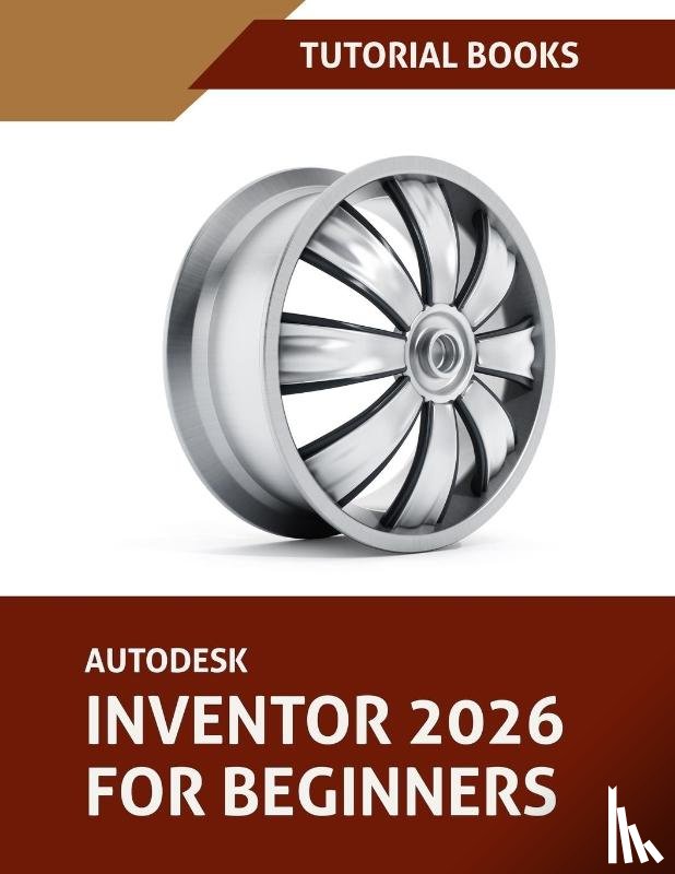 Tutorial Books - Autodesk Inventor 2026 For Beginners (COLORED)