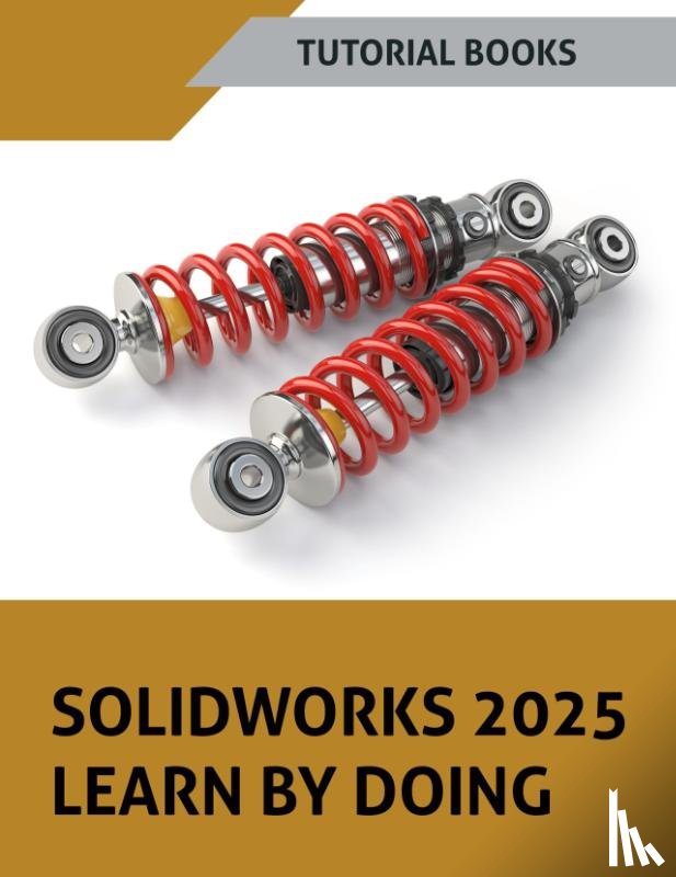 Tutorial Books - SOLIDWORKS 2025 Learn By Doing