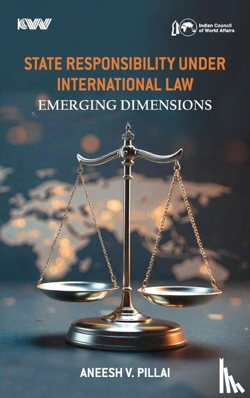 Pillai, Aneesh v - State Responsibility Under International Law