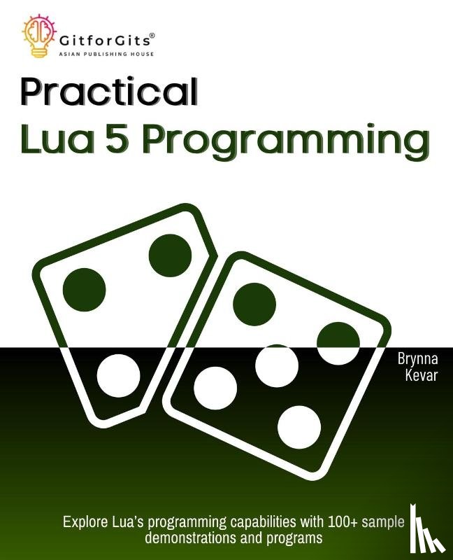 Kevar, Brynna - Practical Lua 5 Programming