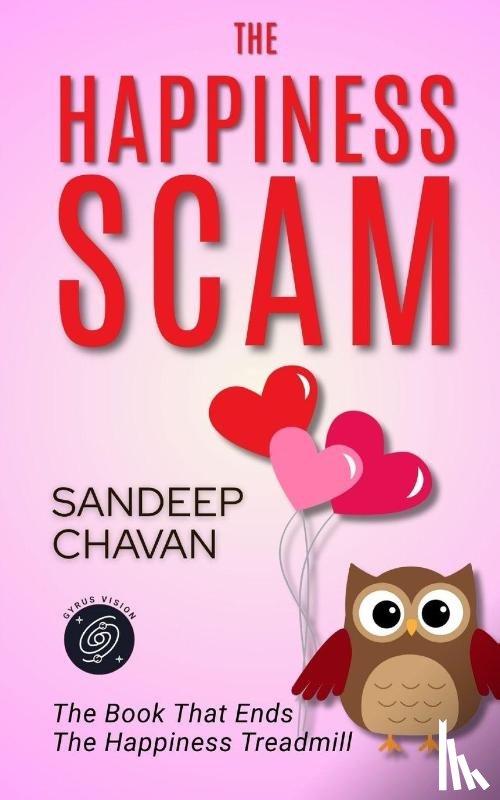 Chavan, Sandeep - The Happiness Scam
