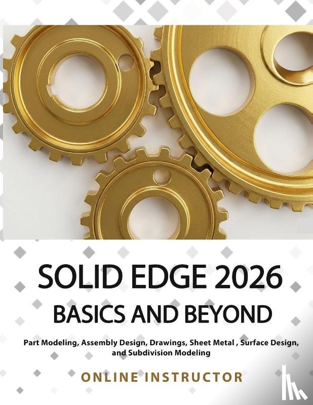 Online Instructor - Solid Edge 2026 Basics and Beyond