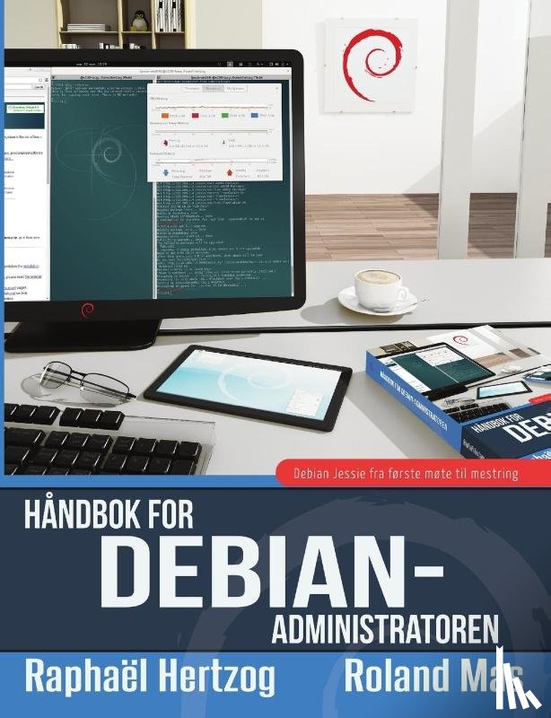 Hertzog, Raphael, Mas, Roland - Handbok for Debian-administratoren