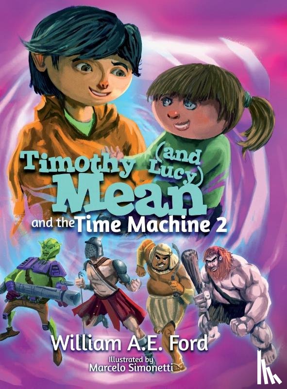 Ford, William Ae - Timothy Mean and the Time Machine 2