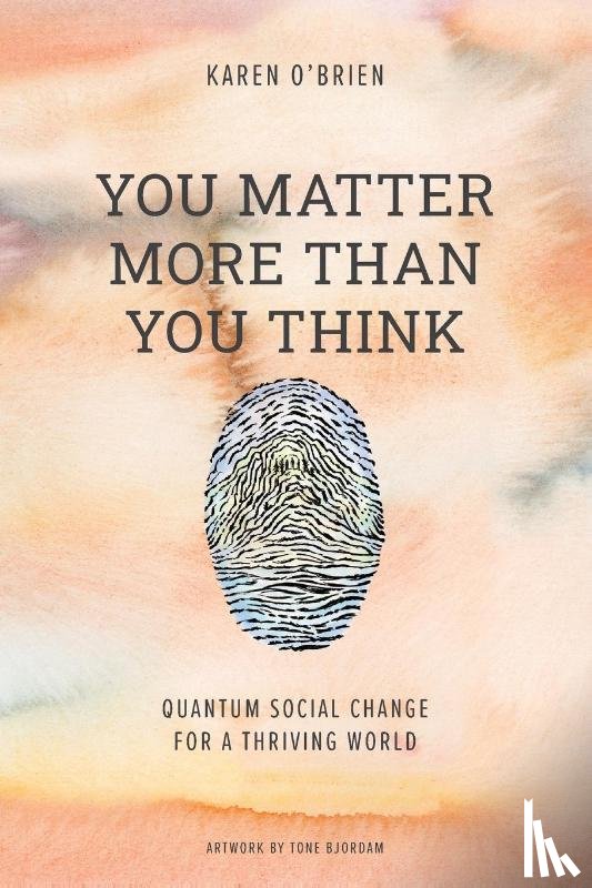 O'Brien, Karen - You Matter More Than You Think