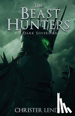 Lende, Christer - The Beast Hunters Dark Sovereign