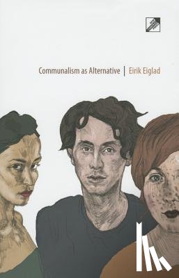 Eiglad, Eirik (Institute for Social Ecology) - Communalism as Alternative