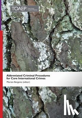  - Abbreviated Criminal Procedures for Core International Crimes