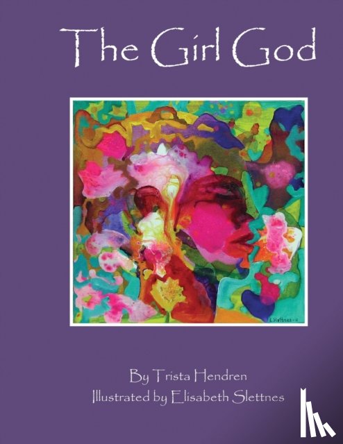 Hendren, Trista - The Girl God
