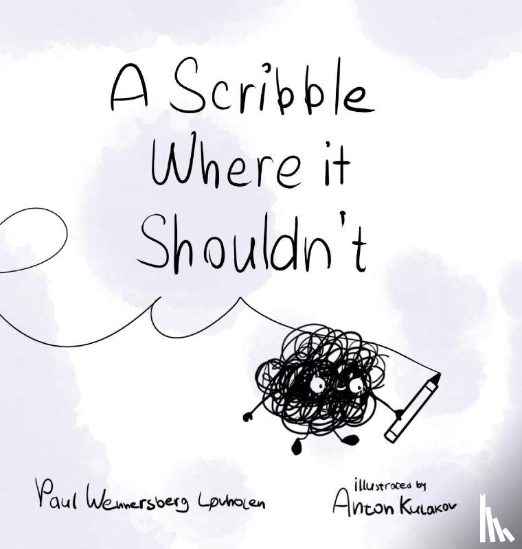 Wennersberg-Løvholen, Paul - A Scribble Where it Shouldn't