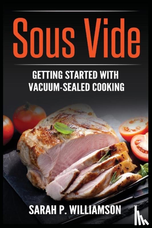 Williamson, Sarah P - Sous Vide