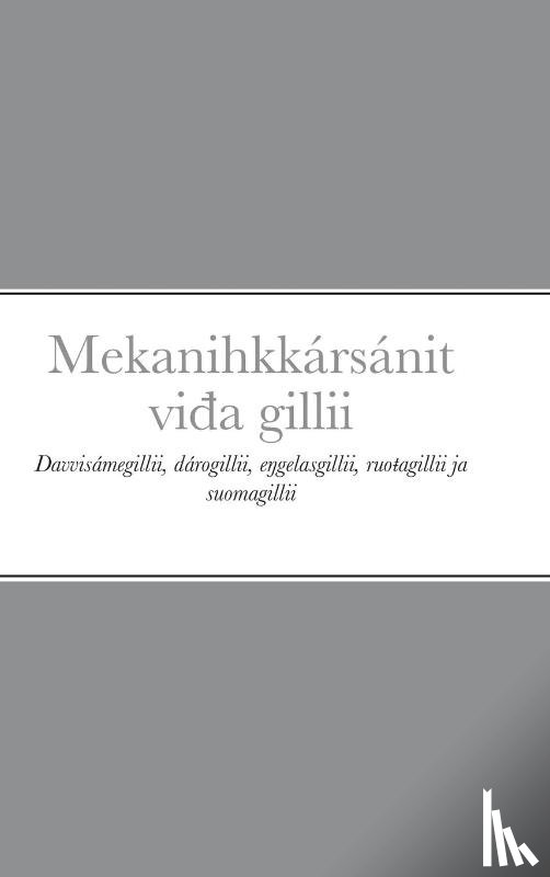  - Mekanihkkarsanit viđa gillii