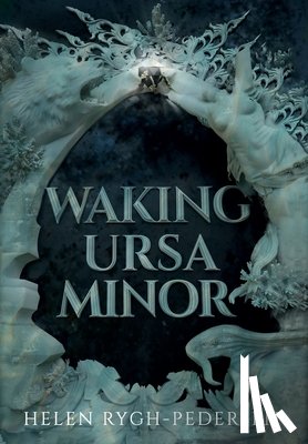 Rygh-Pedersen, Helen - Waking Ursa Minor
