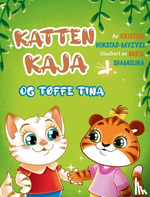 Hokstad-Myzyri, Kristine - Katten Kaja og tøffe Tina
