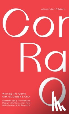 Radahl, Alexander - Winning The Game with UX Design and CRO