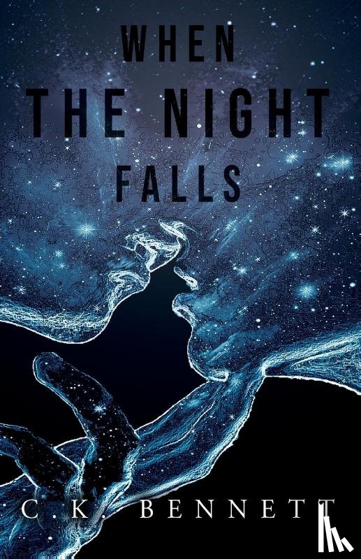 Bennett, C. K. - When The Night Falls
