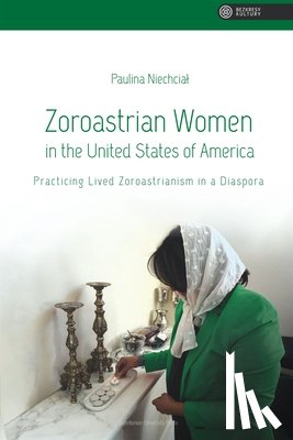 Niechcial, Paulina - Zoroastrian Women in the United States of America