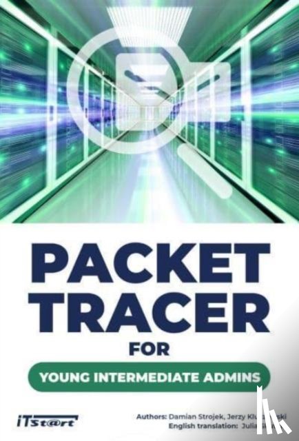Strojek, Damian, Kluczewski, Jerzy - Packet Tracer for Young Intermediate Admins