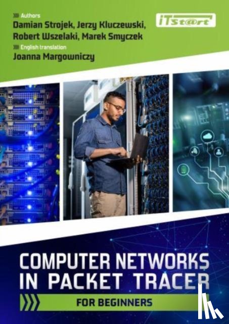 Strojek, Damian, Kluczewski, Jerzy, Wszelaki, Robert - Computer Networks in Packet Tracer for Beginners