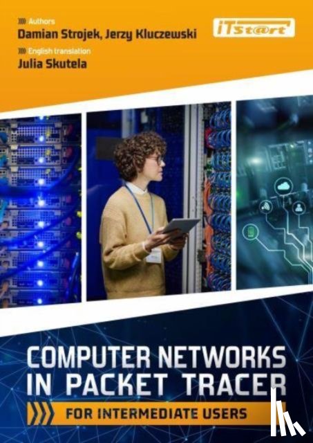 Strojek, Damian, Kluczewski, Jerzy - Computer Networks in Packet Tracer for Intermediate Users