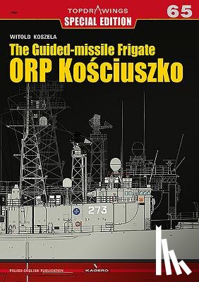 Koszela, Witold - The ORP Kosciuszko