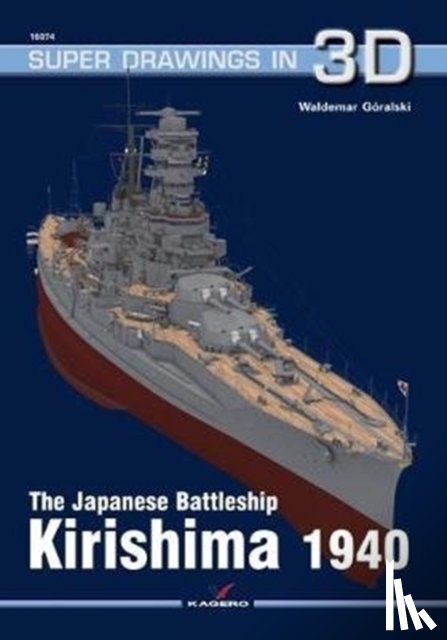 Goralski, Waldemar - The Japanese Battleship Kirishima 1940