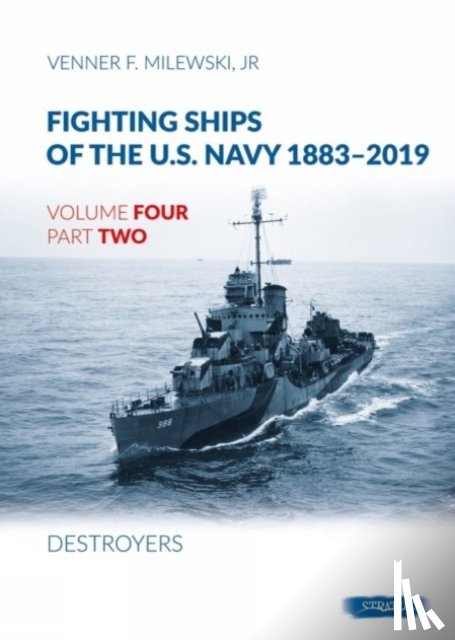Milewski, Venner F - Fighting Ships of the U.S. Navy 1883-2019