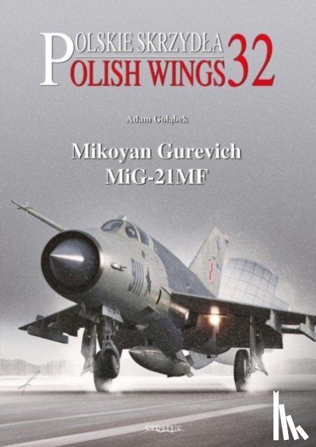 Golabek, Adam, Olejniczak, Andrzej M - Mikoyan Gurevich MiG-21MF