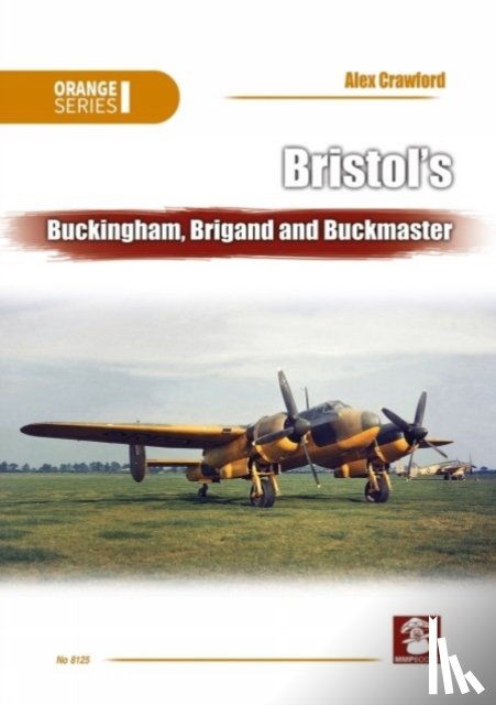 Crawford, Alex, Smith, John - Bristol’s Buckingham, Brigand and Buckmaster